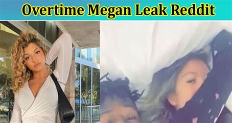 overtime megan nsfw leaks|Why Did Overtime Megan Delete Her TikTok。